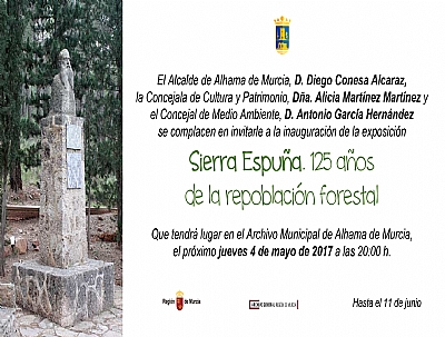 EXPOSICION: SIERRA ESPUÑA, 125 AÑOS DE LA REPOBLACIÓN FORESTAL EXPOSICION: SIERRA ESPUÑA, 125 AÑOS DE LA REPOBLACIÓN FORESTAL