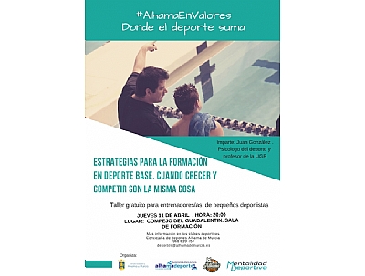 ALHAMA EN VALORES: Taller para entrenadores ALHAMA EN VALORES: Taller para entrenadores