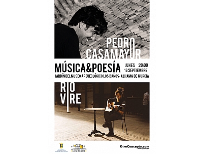 MÚSICA & POESÍA: Pedro Casamayor y Río Viré MÚSICA & POESÍA: Pedro Casamayor y Río Viré