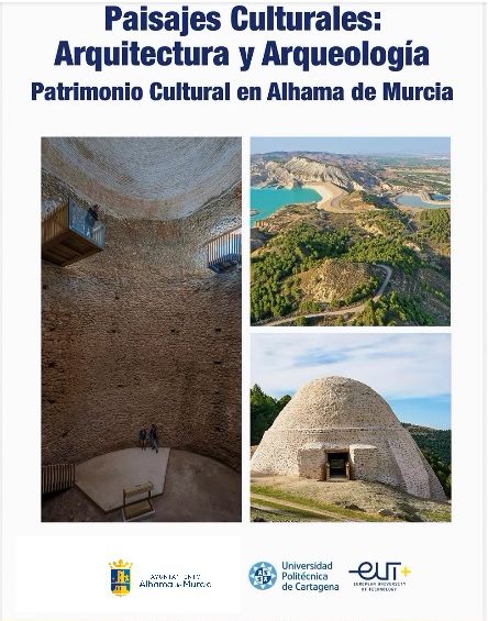 INICIO CURSO PAISAJES CULTURALES: ARQUITECTURA Y ARQUEOLOGÍA. PATRIMONIO CULTURAL EN ALHAMA DE MURCIA (2ª EDICIÓN) - 1