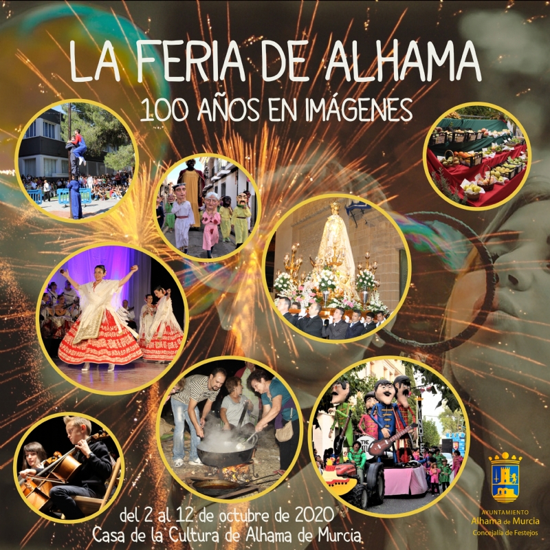 FERIA 2020: Exposición 'La feria de Alhama, 100 años en imágenes'.