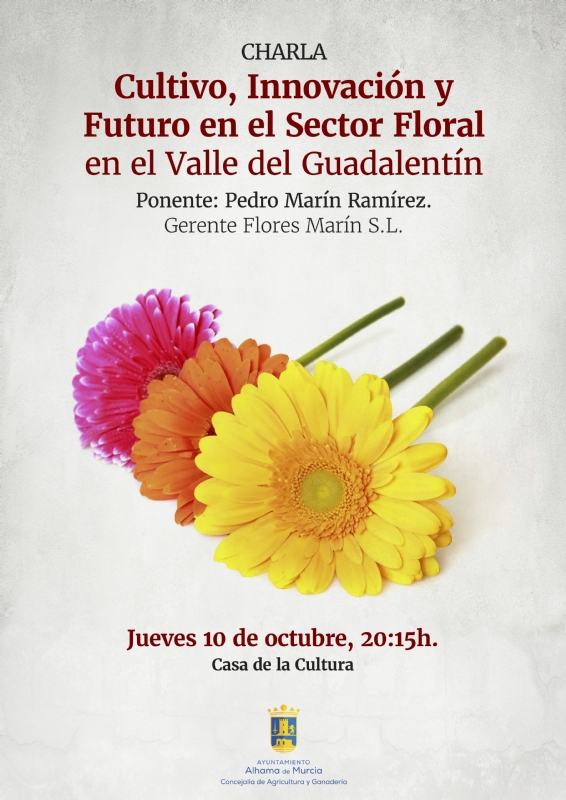 FERIA 2024: Charla CULTIVO, INNOVACIÓN Y FUTURO en el sector floral del Valle del Guadalentín - 1