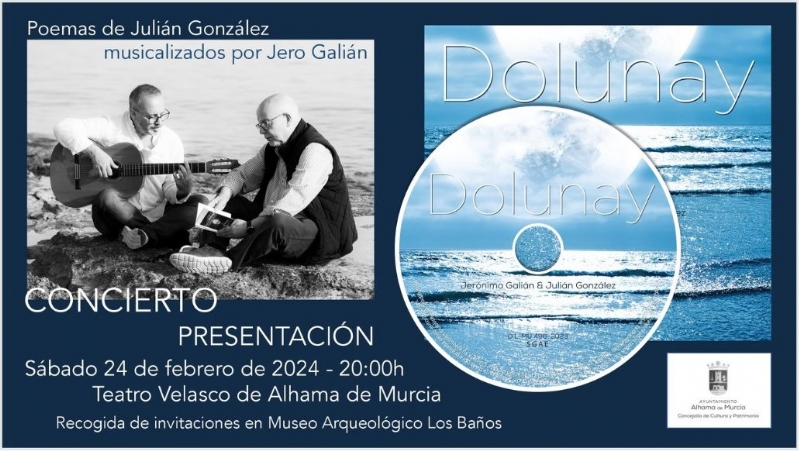 PRESENTACIÓN DEL DISCO DOLUNAY: POEMAS DE JULIÁN GONZÁLEZ MUSICALIZADOS POR JERO GALIÁN