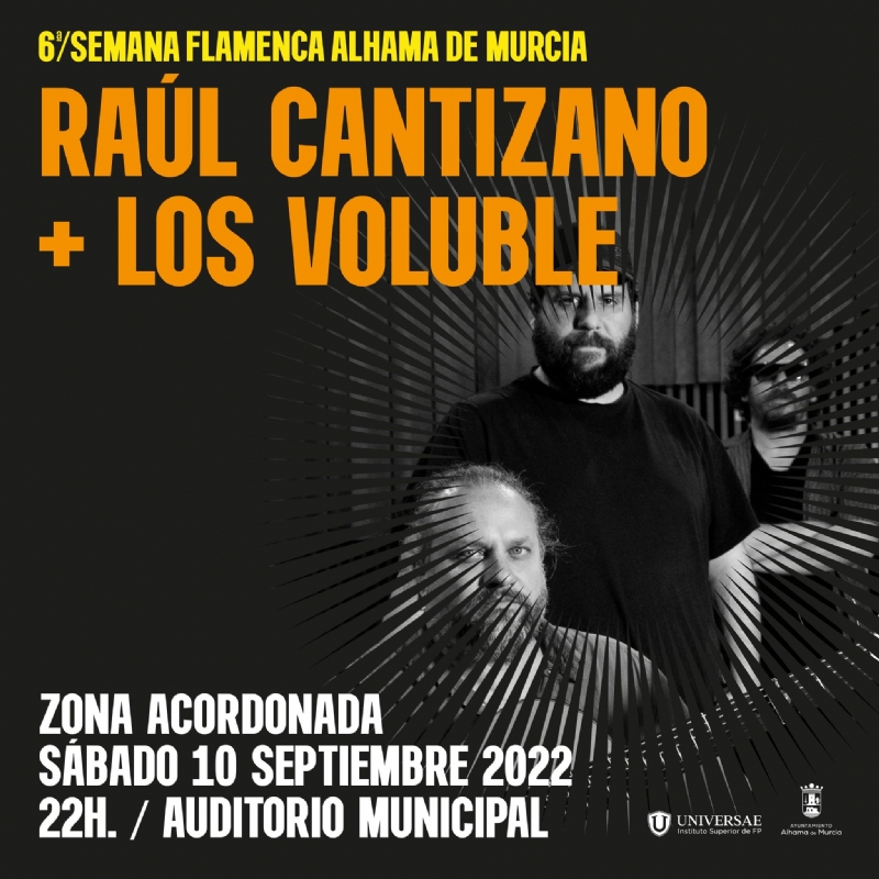 VI SEMANA FLAMENCA: Concert Raúl Cantizano + Los Voluble.