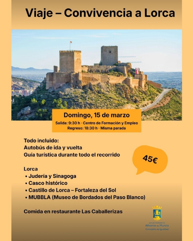 8M DÍA INTERNACIONAL DE LA MUJER: VIAJE-CONVIVENCIA A LORCA