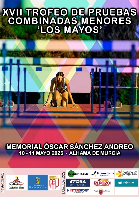 MAYOS 2025: XVII Torneo de pruebas combinadas menores Los Mayos- Memorial Óscar Sánchez Andreo