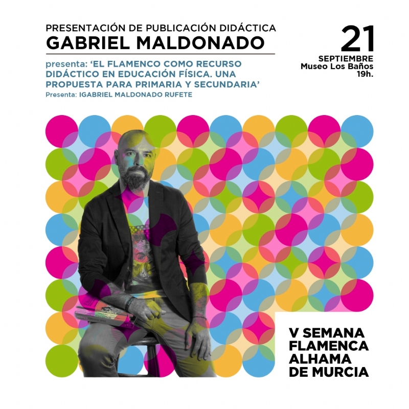 V SEMANA FLAMENCA: Presentación de publicación didáctica de Gabriel Maldonado - 1