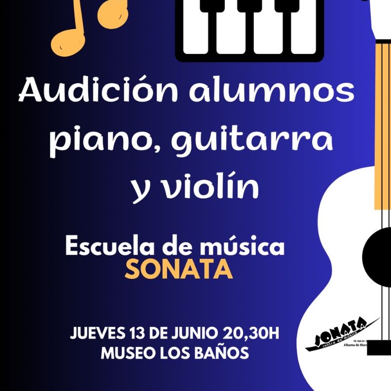 AUDICIONES FIN DE CURSO DE PIANO, GUITARRA Y VIOLÍN DE LA ESCUELA DE MÚSICA DE SONATA. - 1