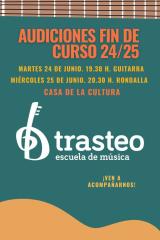 END OF COURSE AUDITIONS: Music School “TRASTEO”