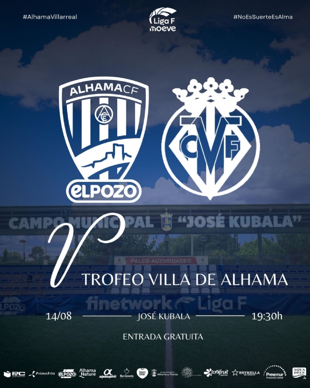 FOOTBALL MATCH 5th VILLA DE ALHAMA TOURNAMENT: ALHAMA CF ELPOZO - VILLAREAL