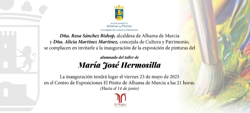 OPENING OF THE PAINTING EXHIBITION ‘Pupils of the workshop of Mª José Hermosilla’