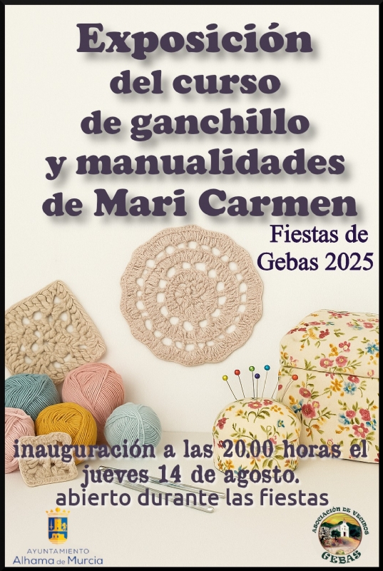 FIESTAS DE GEBAS 2025: Exposición del curso de Ganchillo y Manualidades de MARI CARMEN