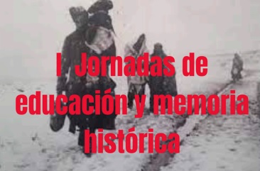 PROGRAMA CULTURAL: I JORNADAS DE EDUCACION Y MEMORIA HISTÓRICA - 1
