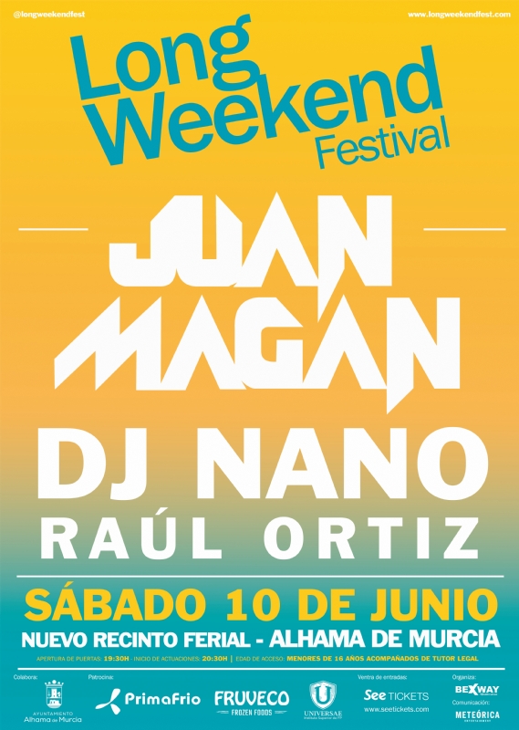 LONG WEEKEND FESTIVAL: JUAN MAGÁN, DJ NANO Y RAÚL ORTIZ - 1