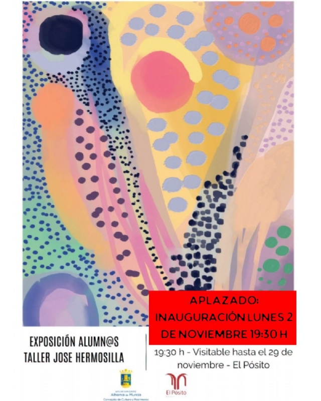 INAUGURACIÓN DE LA EXPOSICIÓN DE PINTURA DE LOS ALUMNOS DE MARÍA JOSÉ HERMOSILLA