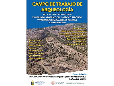 CAMPO DE TRABAJO DE ARQUEOLOGÍA: YACIMIENTOS ARGÁRICO DEL CABECICO REDONDO Y EMIRAL DE LAS PALERAS