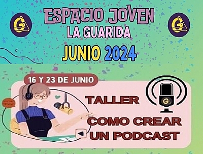 LA GUARIDA: TALLER DE CÓMO CREAR UN PODCAST.