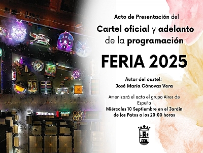 PRESENTACIÓN DEL CARTEL OFICIAL DE LA FERIA 2025