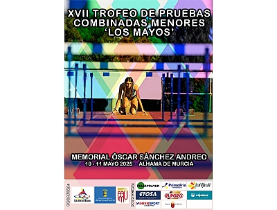 MAYOS 2025: XVII Torneo de pruebas combinadas menores Los Mayos- Memorial Óscar Sánchez Andreo MAYOS 2025: XVII Torneo de pruebas combinadas menores Los Mayos- Memorial Óscar Sánchez Andreo