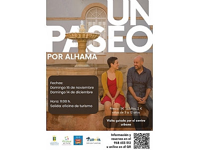 UN PASEO POR ALHAMA (VISITA GUIADA EN ESPAÑOL)