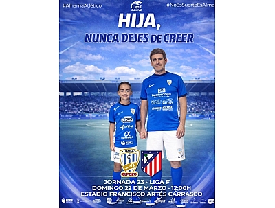 FÚTBOL PRIMERA DIVISIÓN FEMENINA: ALHAMA CF ELPOZO - CLUB ATLÉTICO DE MADRID