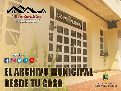 EL ARCHIVO MUNICIPAL DESDE TU CASA EL ARCHIVO MUNICIPAL DESDE TU CASA