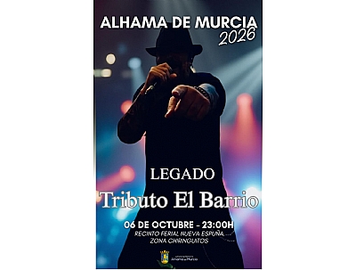 FERIA DE ALHAMA 2026: ACTUACIÓN DE LEGADO, TRIBUTO A EL BARRIO