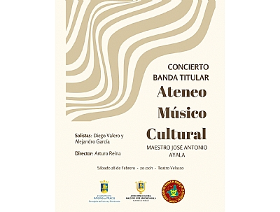 CONCIERTO: BANDA TITULAR DEL ATENEO MÚSICO CULTURAL CONCIERTO: BANDA TITULAR DEL ATENEO MÚSICO CULTURAL