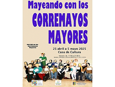 MAYOS 2025: EXPOSICIÓN MAYEANDO CON LOS CORREMAYOS MAYORES MAYOS 2025: EXPOSICIÓN MAYEANDO CON LOS CORREMAYOS MAYORES