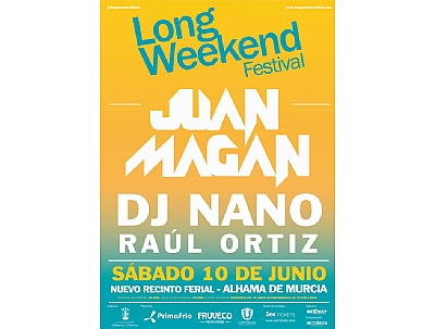 LONG WEEKEND FESTIVAL: JUAN MAGÁN, DJ NANO Y RAÚL ORTIZ