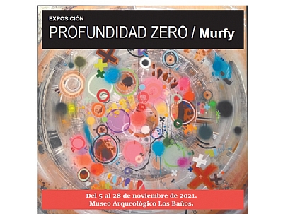 INAUGURACIÓN DE LA EXPOSICIÓN: PROFUNDIDAD ZERO / MURFY