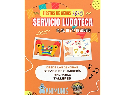 FIESTAS DE GEBAS 2025: Servicio de Guardería + Hinchable + Talleres FIESTAS DE GEBAS 2025: Servicio de Guardería + Hinchable + Talleres
