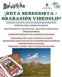 RUTA SENDERISTA Y GRABACIÓN DE VIDEOCLIP DE MALVARICHE