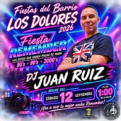 FIESTAS DE LOS DOLORES: FIESTA REMEMBER