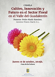 FERIA 2024: Charla CULTIVO, INNOVACIÓN Y FUTURO en el sector floral del Valle del Guadalentín