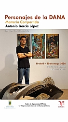 EXPOSICIÓN “PERSONAJES DE LA DANA. MEMORIA COMPARTIDA”.