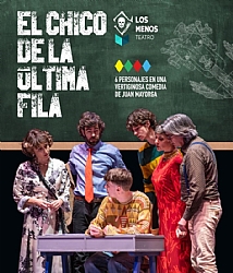 THEATER (IN SPANISH): EL CHICO DE LA ÚLTIMA FILA