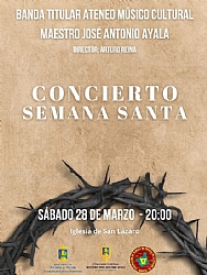 CONCIERTO DE SEMANA SANTA: BANDA TITULAR DEL ATENEO MÚSICO CULTURAL MAESTRO JOSÉ ANTONIO AYALA